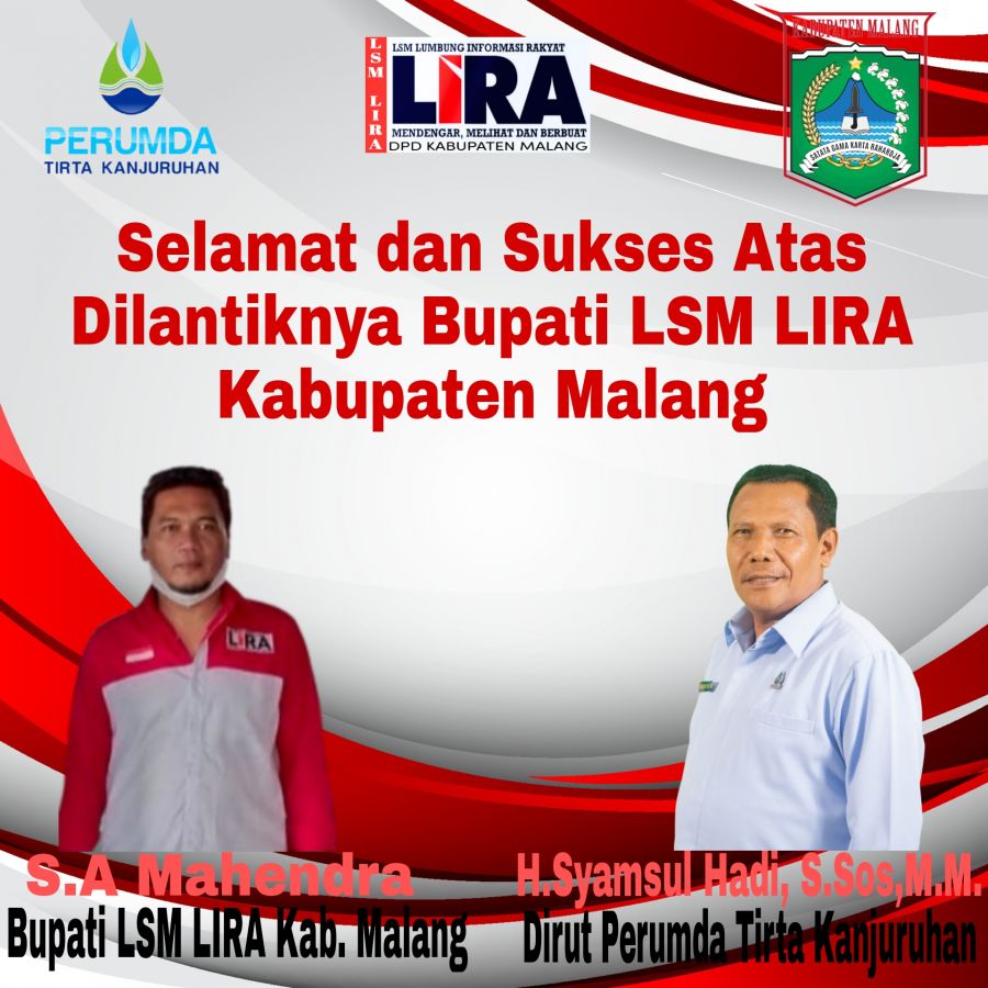 Ucapan Selamat Atas Dilantiknya Bupati LSM LIRA Kabupaten Malang