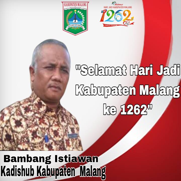 Ucapan Selamat Menyambut Hari Jadi Kabupaten Malang ke 1262 Dari Kadishub Kab. Malang